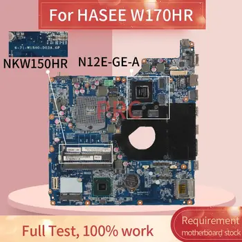 A HASEE W170HR Laptop Alaplap 6-71-W15H0-D03A-GP HM65 N12E-GE-A1 DDR3 Notebook Alaplap