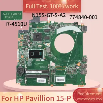 A HP Pavilion 15-P DAY11AMB6E0 774840-001 SR1EB i7-4510U N15S-GT-S-A2 DDR3 Notebook alaplap Alaplap teljes teszt 100% - os munka