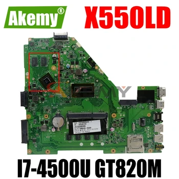 AKEMY X550LD Laptop Alaplap Az ASUS VivoBook X550LD X550LC X550LN X550L Alaplapja DDR3L 4 GB-RAM I7-4500U GT820M LVDS