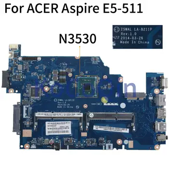 KoCoQin Laptop alaplap Az ACER Aspire E5-511 Alaplapja NBMNY11003 Z5WAL LA-B211P NB.MNPK11.001 N3530